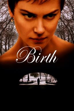 Birth ปรารถนา พยาบาท (2004) - ดูหนังออนไลน