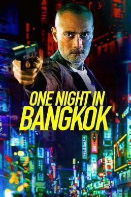 One Night in Bangkok (2020) - ดูหนังออนไลน