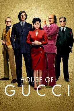 House of Gucci เฮาส์ ออฟ กุชชี่ (2021) บรรยายไทย - ดูหนังออนไลน