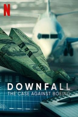 Downfall: The Case Against Boeing ร่วง: วิกฤติโบอิ้ง (2022) บรรยายไทย