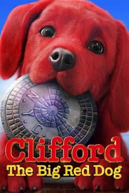 Clifford the Big Red Dog คลิฟฟอร์ด หมายักษ์สีแดง (2021) - ดูหนังออนไลน