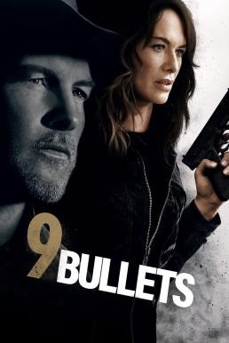 9 Bullets (2022) บรรยายไทยแปล - ดูหนังออนไลน
