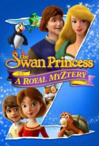 The Swan Prinecess A Royay Myztery (2018) เจ้าหญิงหงส์ขาว - ดูหนังออนไลน