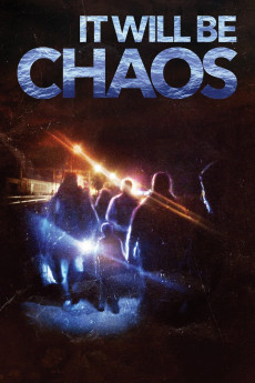 it will be chaos (2018) มันจะเป็นความโกลาหล - ดูหนังออนไลน