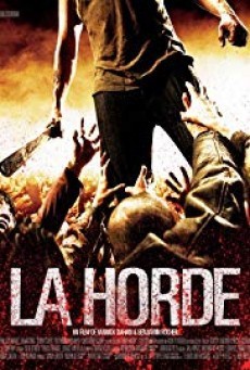 The Horde (La horde) ฝ่านรก โขยงซอมบี้ - ดูหนังออนไลน