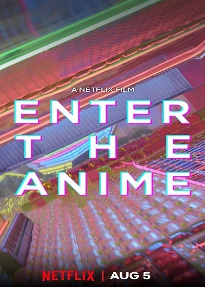 Enter The Anime (2019) สู่โลกอนิเมะ (ซับไทย) - ดูหนังออนไลน
