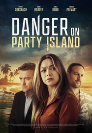 Danger on Party Island (2024) แดนเจอร์ ออน ปาร์ตี้ ไอแลนด์ - ดูหนังออนไลน