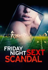 Friday Night Sext Scandal (2024) - ดูหนังออนไลน