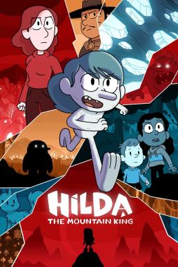 Hilda and the Mountain King ฮิลดาและราชาขุนเขา (2021) บรรยายไทย - ดูหนังออนไลน