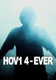 Hov1 4-ever (2024) - ดูหนังออนไลน