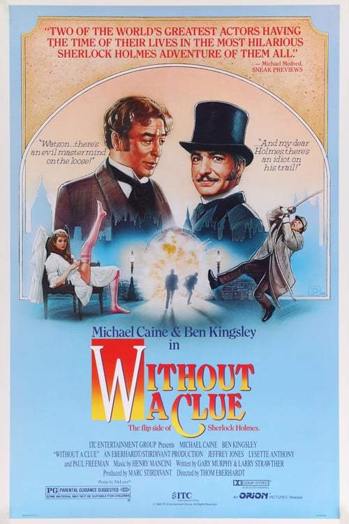 Without a Clue (1988) เชอร์ล็อค โฮล์มส์ ภาคหมอวัตสันยอดนักสืบ - ดูหนังออนไลน