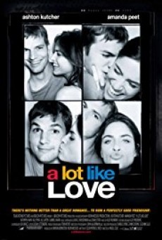 A Lot Like Love เพราะมันไม่ใช่ความรัก - ดูหนังออนไลน