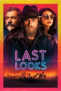 Last Looks คดีป่วนพลิกฮอลลีวู้ด (2021) - ดูหนังออนไลน