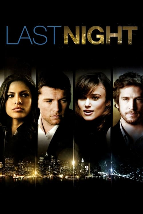 Last Night (2010) คืนสุดท้าย ขอปันใจให้รักเธอ - ดูหนังออนไลน