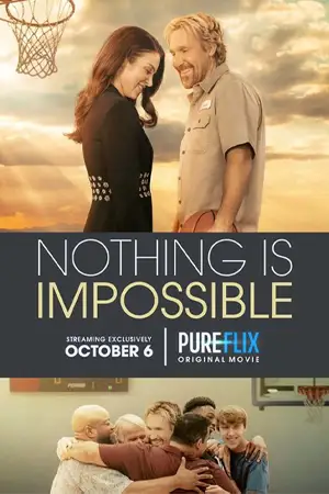 Nothing is Impossible (2022) บรรยายไทย - ดูหนังออนไลน