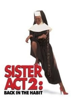 Sister Act 2: Back in the Habit น.ส.ชี เฉาก๊วย 2 (1993) บรรยายไทย