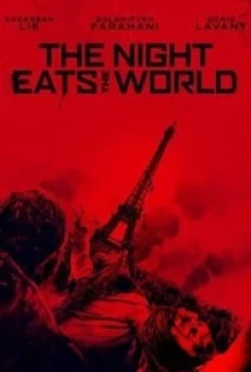 The Night Eats the World (La nuit a dévoré le monde) (2018) บรรยายไทยแปล - ดูหนังออนไลน