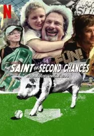 The Saint of Second Chances (2023) พลังแห่งโอกาสครั้งที่สอง - ดูหนังออนไลน