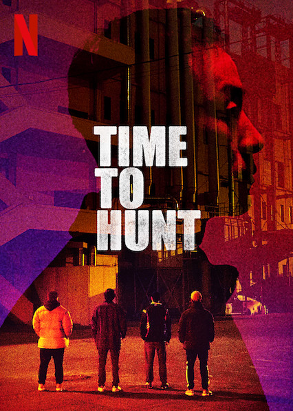 Time to Hunt (2020) ถึงเวลาล่า - ดูหนังออนไลน
