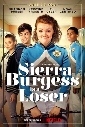 Sierra Burgess Is a Loser เซียร์รา เบอร์เจสส์ แกล้งป๊อปไว้หารัก (2018)