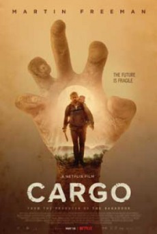 Cargo คาร์โก้ (2017) - ดูหนังออนไลน