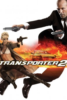 The Transporter 2 (2005) ทรานสปอร์ตเตอร์ 2 ภารกิจฮึด...เฆี่ยนนรก - ดูหนังออนไลน