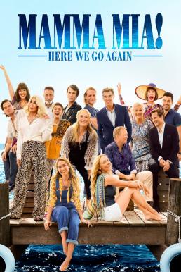 Mamma Mia 2 Here We Go Again (2018) มามา มีย่า 2 (ซับไทย) - ดูหนังออนไลน