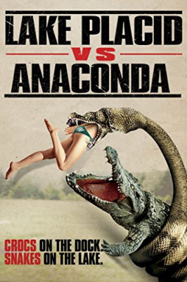 Lake Placid vs. Anaconda (2015) โคตรเคี่ยม ปะทะ อนาคอนด้า - ดูหนังออนไลน